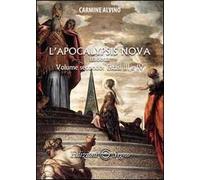 L' Apocalypsis nova tradotta. Vol. 2: Estasi III e IV.