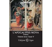 L' Apocalypsis nova tradotta. Vol. 3: Estasi V.