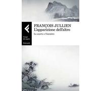 L' apparizione dell'altro. Lo scarto e l'incontro