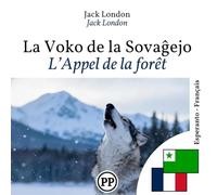 L’Appel de la forêt: livre bilingue espéranto français (pour apprendre l'espéranto)