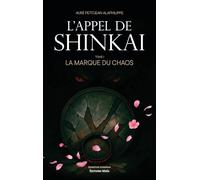 L’appel de Shinkai - Tome 1 - La marque du chaos