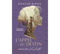 L’Appel du Destin: Nom de code Violette