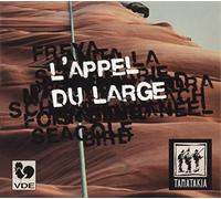 L Appel du Large - Tamatakia