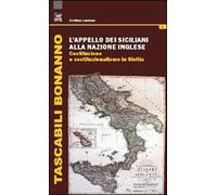 L' appello dei siciliani alla nazione inglese. Costituzione e costituzionalismo in Sicilia