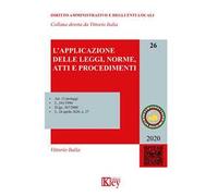 L' applicazione delle leggi, norme, atti e procedimenti