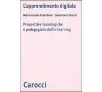 L' apprendimento digitale. Prospettive tecnologiche e pedagogiche dell'e-learning