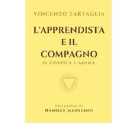 L' apprendista e il compagno. Il corpo e l'anima