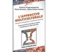 L' approccio multiculturale. Interventi in psicoterapia, counseling e coaching