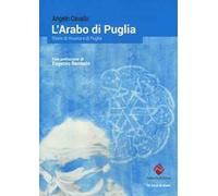 L' arabo di Puglia. Storie di musica e di Puglia