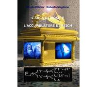 L' arca di Mosè e l'accumulatore di Reich