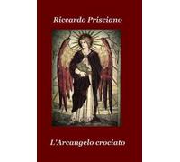L' arcangelo crociato
