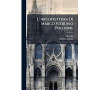 L' Architettura Di Marco Vitruvio Pollione