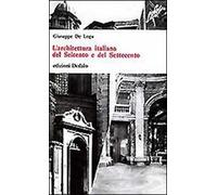 L' architettura italiana del Seicento e del Settecento