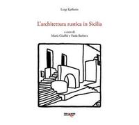 L' architettura rustica in Sicilia