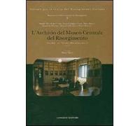 L' Archivio del Museo Centrale del Risorgimento. Guida ai fondi documentari. Ediz. illustrata