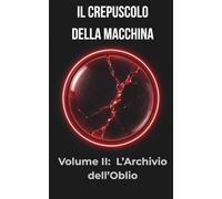 L’Archivio dell’Oblio: Vite riscritte, sogni proibiti e la lotta brutale per ricordare chi siamo davvero.
