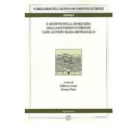 L' archivio della segreteria degli arcivescovi di Firenze card. Alfonso Maria Mistrangelo