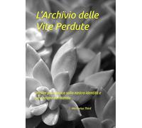 L’Archivio delle Vite Perdute: thriller psicologico sulla nostra identità e percezione del mondo