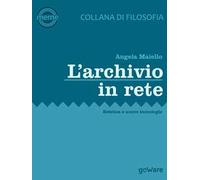 L' archivio in rete. Estetica e nuove tecnologie