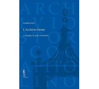 L'archivio Orsini. La famiglia, la storia, l'inventario