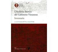 L' archivio storico del gabinetto Vieussex. Inventario