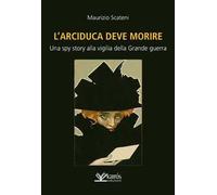 L' arciduca deve morire