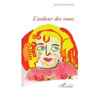 L’ardeur des roses
