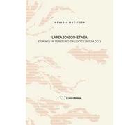 L' 'area ionico-etnea. Storia di un territorio dall'Ottocento a oggi