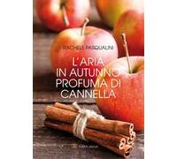 L' aria in autunno profuma di cannella