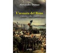 L' armata del Reno. I bianchi e i blu. Vol. 1