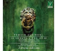 L’armonia Delle Cetre - Albinoni: 12 Sonate Op. Iii [balletti, Venezia, 1701]