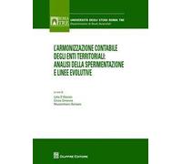 L' armonizzazione contabile degli enti territoriali. Analisi della sperimentazione e linee evolutive