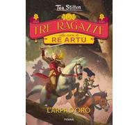 L' arpa d'oro. Tre ragazze alla corte di re Artù