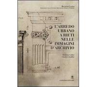 L' arredo urbano a Rieti nelle immagini d'archivio