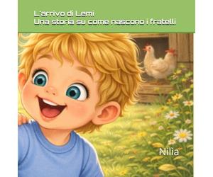 L’arrivo di Lemi: Una storia su come nascono i fratelli