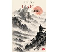 L’Art de la guerre - Sun Tzu (annotée)