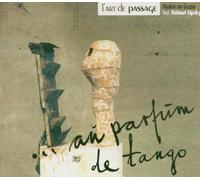 L' ART DE PASSAGE - AU PARFUM DE TANGO