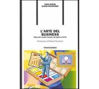 L' arte del business. Fate del vostro lavoro un'opera d'arte