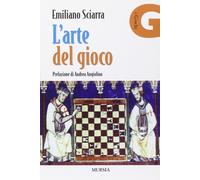 L’arte del gioco [Aug 01, 2010] Sciarra, Emiliano