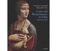 L' arte del Rinascimento. Una nuova storia