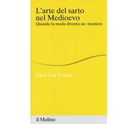 L' arte del sarto nel medioevo. Quando la moda diventa un mestiere