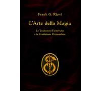 L’Arte della magia di Frank G. Ripel, 2020, Indipendently Published
