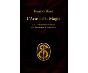 L’Arte della magia di Frank G. Ripel, 2020, Indipendently Published