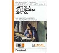 L' arte della progettazione didattica. Dall'analisi dei contenuti alla valutazione dell'efficacia