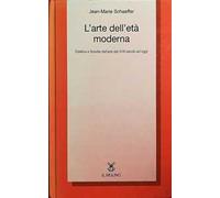 L' arte dell'età moderna. Estetica e filosofia dell'arte dal XVIII secolo ad oggi