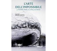 L' arte dell'impossibile. Il potere, Havel e la palla di neve