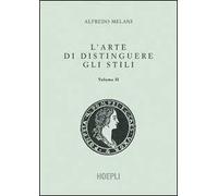 L' arte di distinguere gli stili. Vol. 2