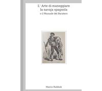 L' Arte di maneggiare la navaja spagnola, o il Manuale del Baratero