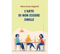 L' arte di non essere single