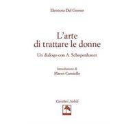 L' arte di trattare le donne. Un dialogo con A. Schopenhauer